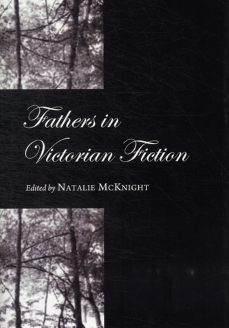 Fathers in Victorian Fiction