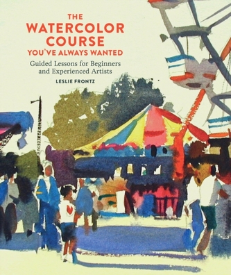 The Watercolor Course You've Always Wanted The Watercolor Course You've Always Wanted