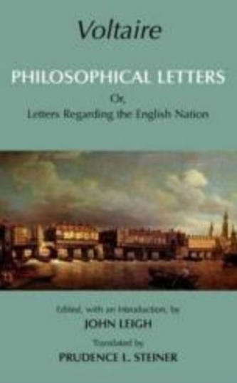 Voltaire: Philosophical Letters Voltaire: Philosophical Letters