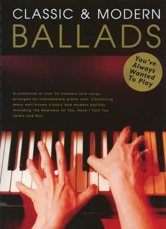 Classic and Modern Ballads You'Ve Always Wanted to Play