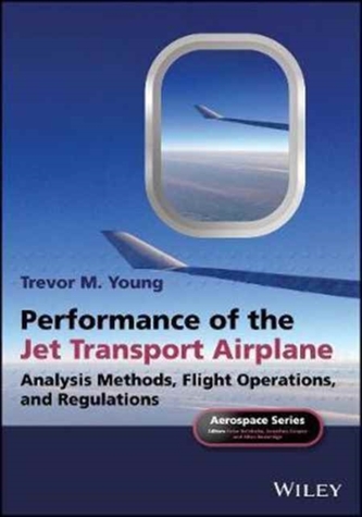 Performance of the Jet Transport Airplane Performance of the Jet Transport Airplane