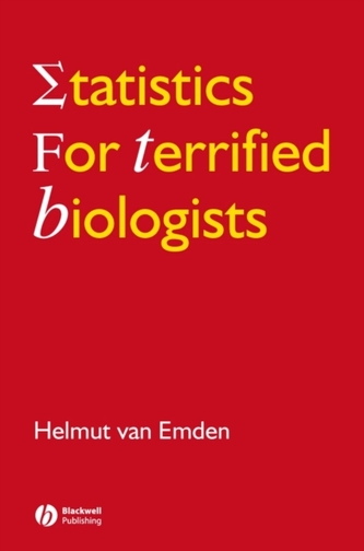 Statistics for Terrified Biologists Statistics for Terrified Biologists
