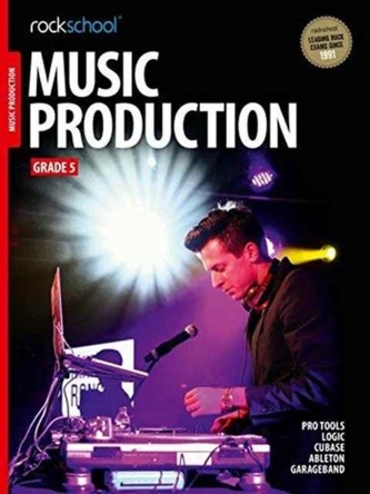 ROCKSCHOOL MUSIC PRODUCTIONS GRADE 5
