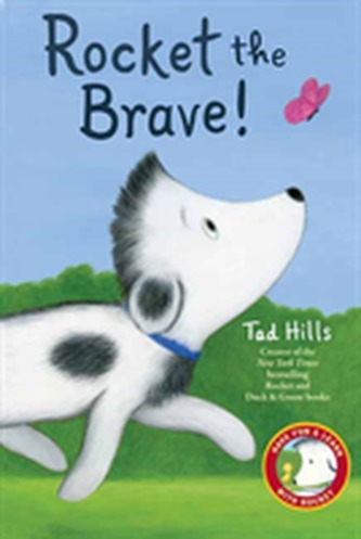 Rocket the Brave! Rocket the Brave!