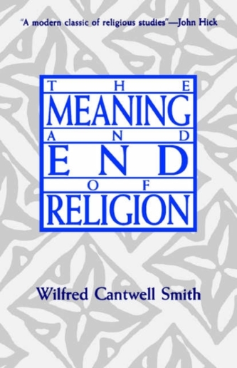 The Meaning and End of Religion