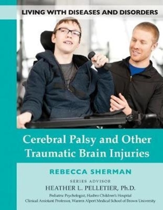 Cerebral Palsy and Other Traumatic Brain Injuries
