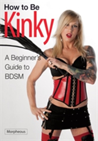 How To Be Kinky