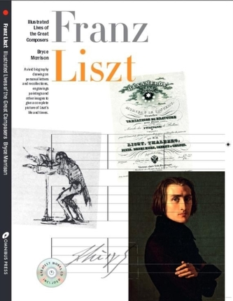 Illustrated Lives of Great Composers: Liszt Illustrated Lives of Great Composers: Liszt