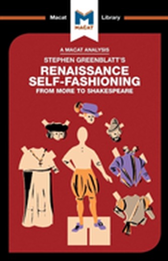 Stephen Greenblatt's Renaissance Self-Fashioning