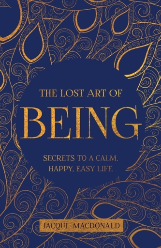 The Lost Art of Being