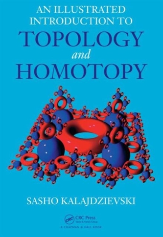 An Illustrated Introduction to Topology and Homotopy An Illustrated Introduction to Topology and Homotopy