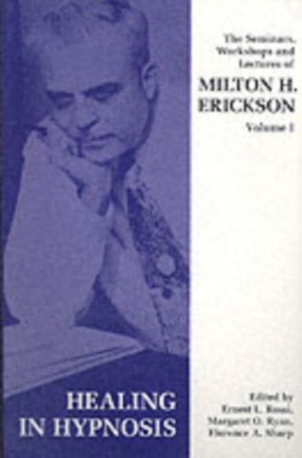 Seminars, Workshops and Lectures of Milton H. Erickson