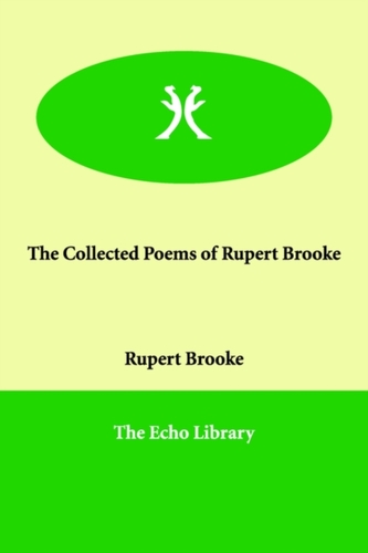 The Collected Poems of Rupert Brooke