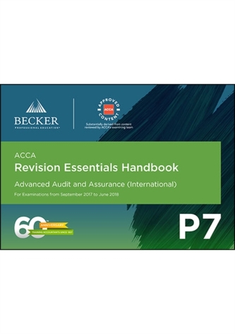ACCA Approved - P7 Advanced Audit and Assurance (INT) (September 2017 to June 2018 Exams)