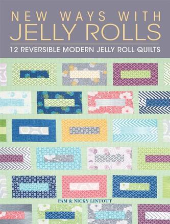 New Ways With Jelly Rolls New Ways With Jelly Rolls