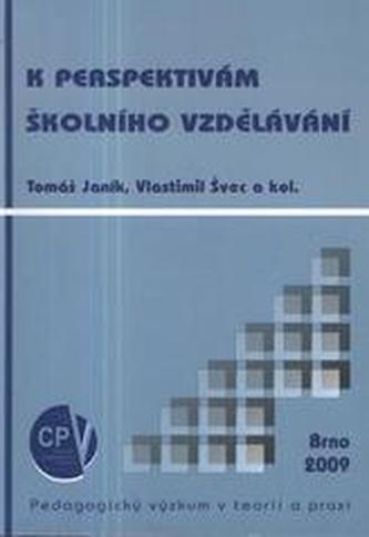 K perspektivám školního vzdělávání