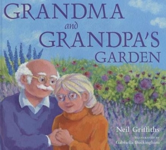 Grandma and Grandpa's Garden