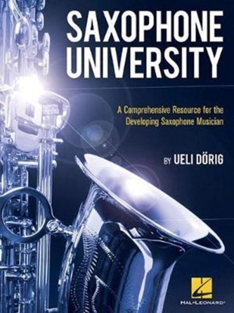 DORIG UELI SAXOPHONE UNIVERSITY A COMPREHENSIVE RESOURCE SAX BOOK DORIG UELI SAXOPHONE UNIVERSITY A COMPREHENSIVE RESOURCE SAX BOOK