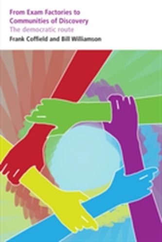 From Exam Factories to Communities of Discovery