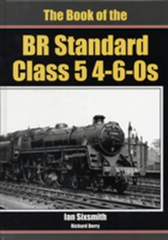 The Book of the BR Standard Class 5 4-6-0s