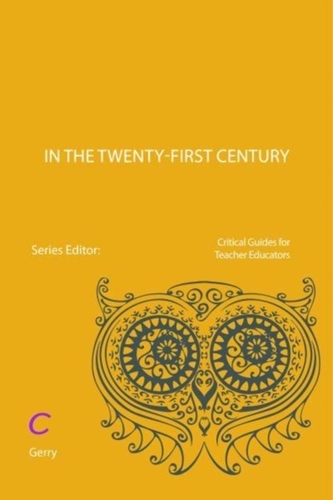 Teacher Educators in the Twenty-first Century Teacher Educators in the Twenty-first Century