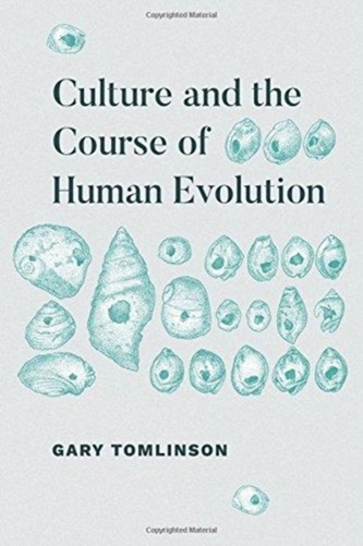 Culture and the Course of Human Evolution Culture and the Course of Human Evolution