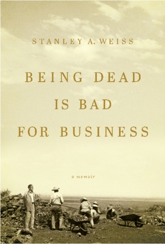 Being Dead is Bad for Business Being Dead is Bad for Business