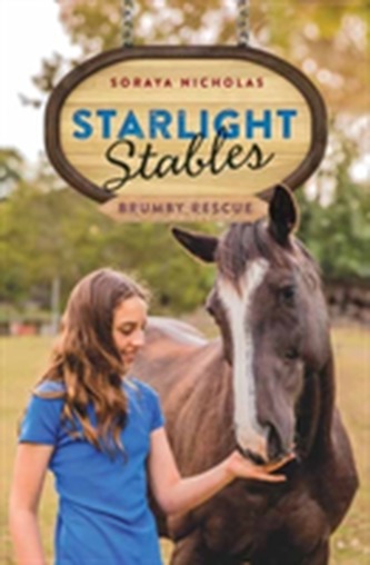 Starlight Stables: Brumby Rescue. Book 5