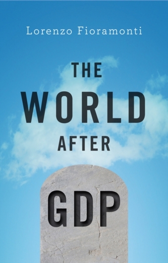 The World After GDP The World After GDP