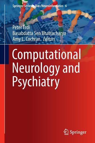Computational Neurology and Psychiatry Computational Neurology and Psychiatry