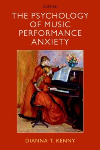 The Psychology of Music Performance Anxiety The Psychology of Music Performance Anxiety