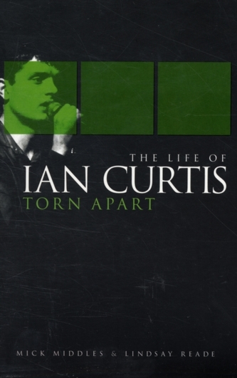 Torn Apart: The Life of Ian Curtis