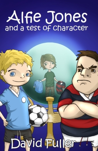 Alfie Jones and a Test of Character Alfie Jones and a Test of Character