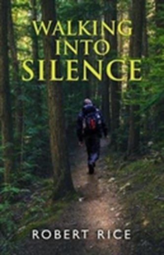 Walking into Silence