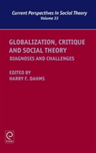 Globalization, Critique and Social Theory Globalization, Critique and Social Theory