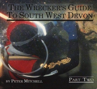 The Wrecker's Guide to South West Devon, Part 2