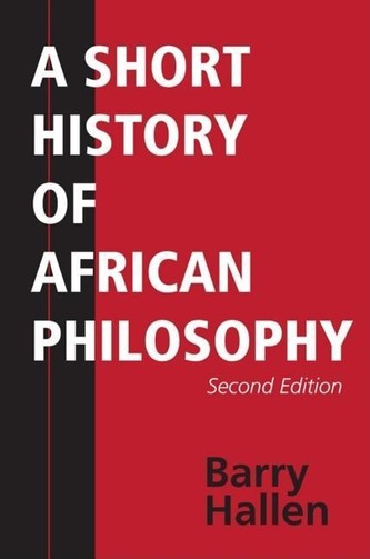 A Short History of African Philosophy, Second Edition A Short History of African Philosophy, Second Edition