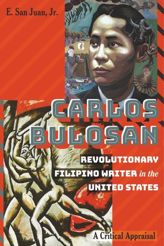 Carlos Bulosan-Revolutionary Filipino Writer in the United States