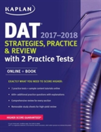 DAT 2017-2018 Strategies, Practice & Review with 2 Practice Tests