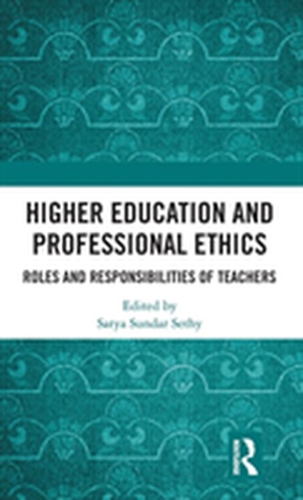 Higher Education and Professional Ethics Higher Education and Professional Ethics