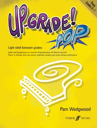 Up-Grade Pop! Piano Grades 0-1