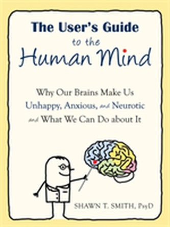The User's Guide to the Human Mind
