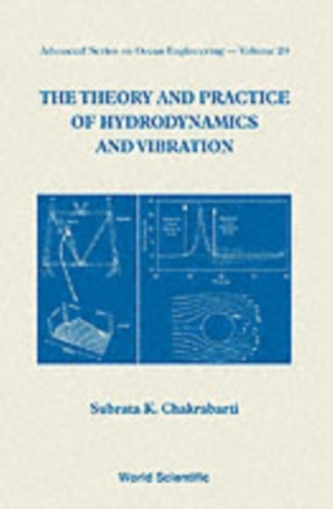 Theory And Practice Of Hydrodynamics And Vibration, The