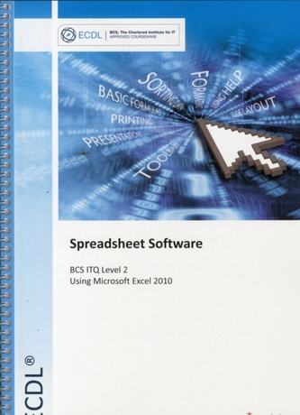 ECDL Syllabus 5.0 Module 4 Spreadsheets Using Excel 2010