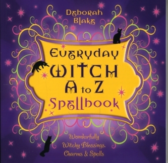 Everyday Witch A to Z Spellbook