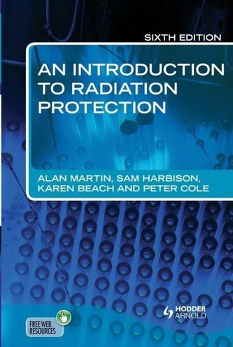 An Introduction to Radiation Protection 6E