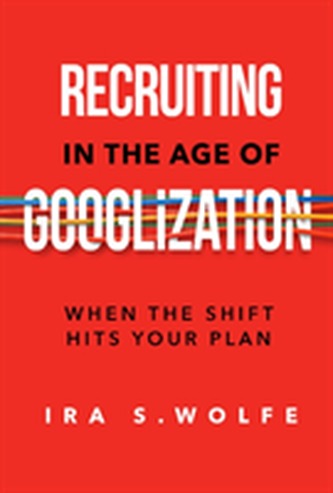Recruiting in the Age of Googlization