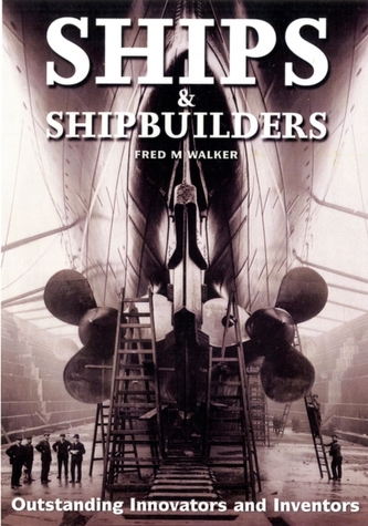 Ships and Shipbuilders