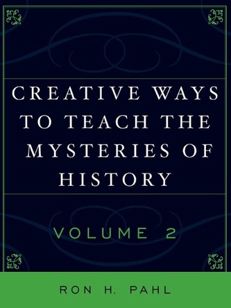 Creative Ways to Teach the Mysteries of History