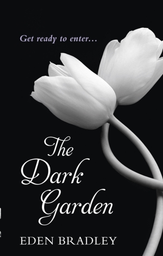The Dark Garden The Dark Garden